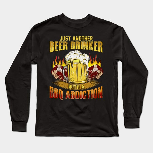 Just Another Beer Drinker With A BBQ Addition Long Sleeve T-Shirt by E